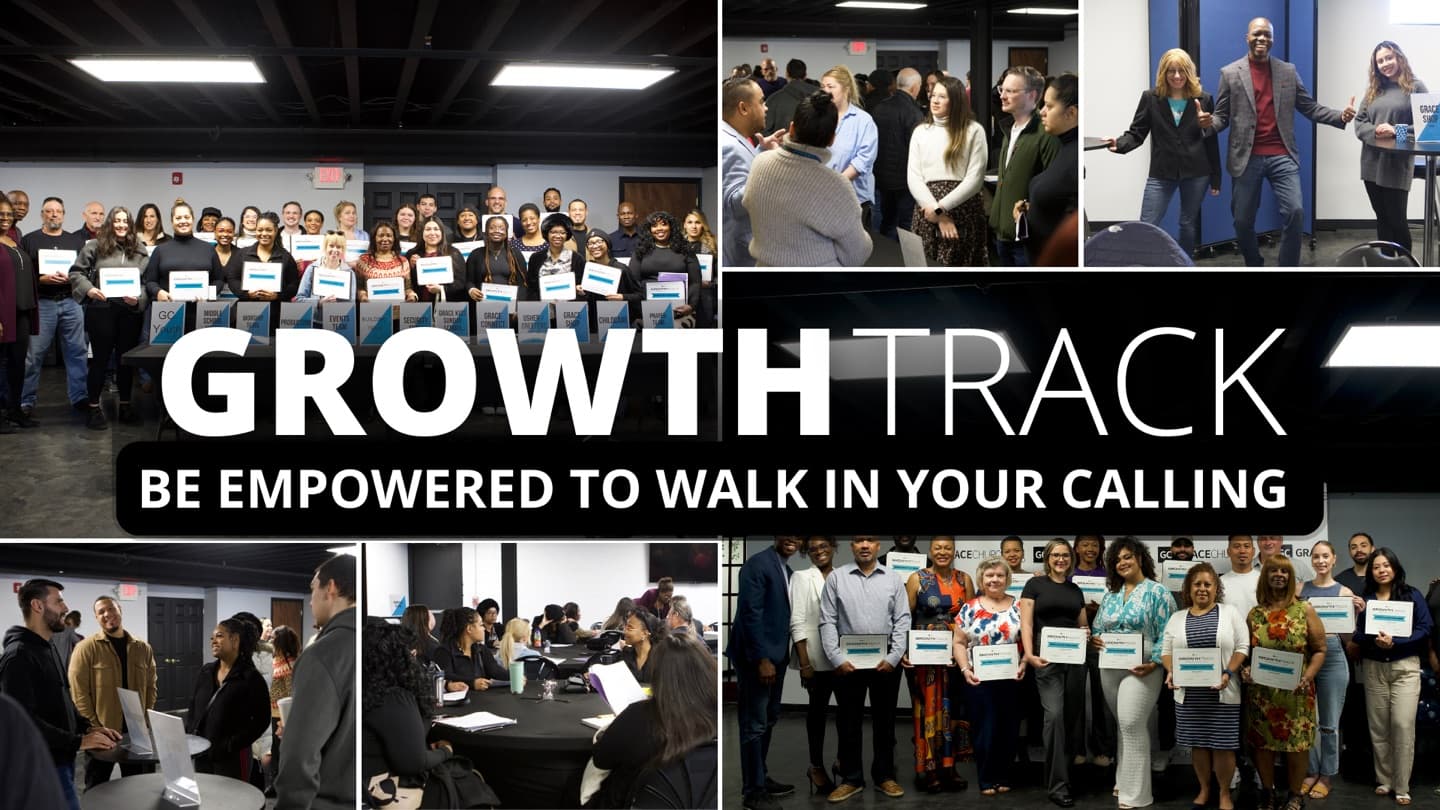 Growth Track at Grace Church. Photos of past classes holding their certificates, over the words Be Empowered To Walk In Your Calling.